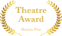 Winner, Houston Press Theatre Awards 2017